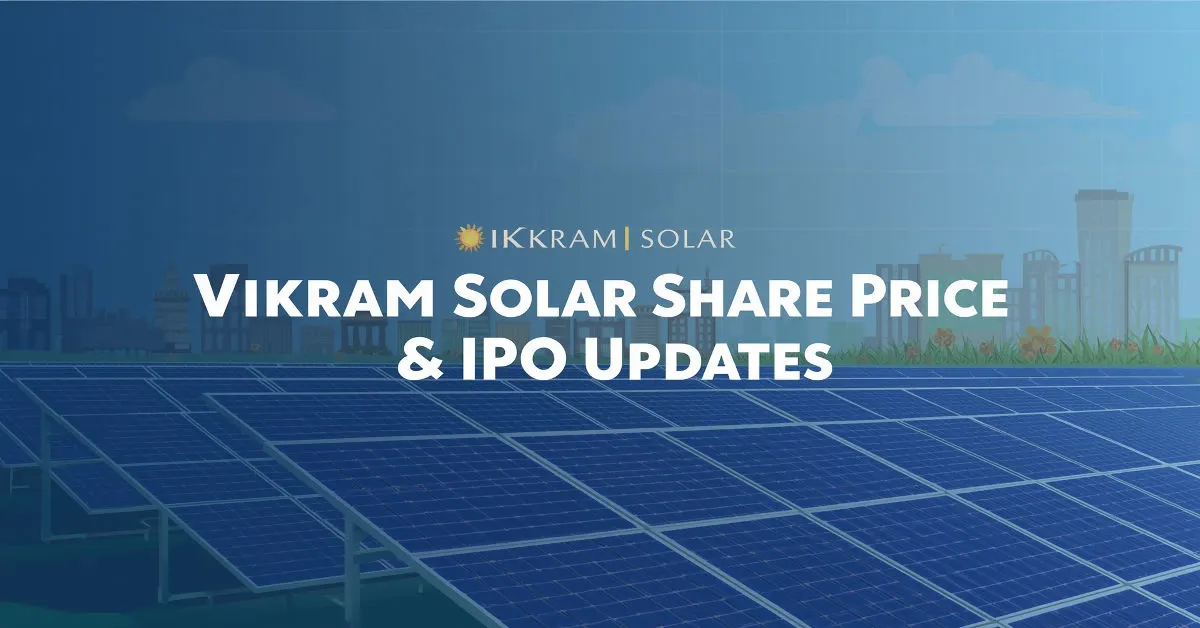 Vikram Solar stock price today, Vikram Solar IPO GMP (grey market premium)